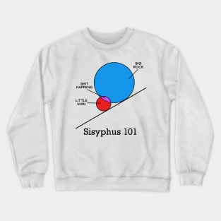 Sisyphus 101 Crewneck Sweatshirt